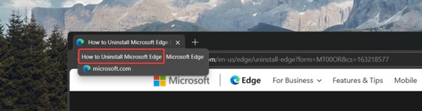 挂羊头卖狗肉！微软Edge卸载指南暗藏玄机：通篇优点就是不教怎么卸载